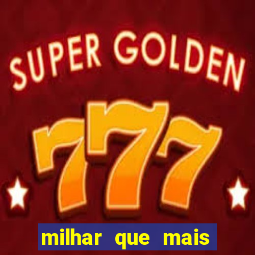 milhar que mais sai na federal 2024